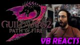 VB Reacts to Guild Wars 2: Path of Fire Trailers! | WoW/FFXIV player is thrilled!