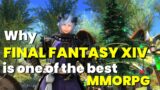 Why is Final Fantasy XIV one of the best MMORPGs
