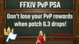 Don't lose your PvP rewards when FFXIV patch 6.3 drops!