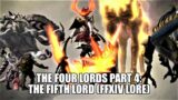 FFXIV Lore The Story of The Four Lords Finale: The 5th Lord