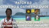 FFXIV – Patch 6.3 Crafting and Gathering Guide: Crafting Macros, Overview, and More!