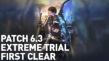FFXIV Patch 6.3 EXTREME TRIAL FIRST CLEAR