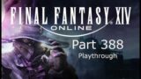 Final Fantasy 14 Part 388