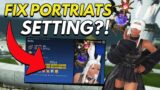 Fix your Portrait! Update your settings for FFXIV!