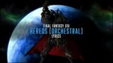 Heroes (Orchestral) with lyrics – FFXIV Orchestral Arrangement Album