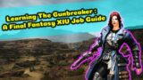 Learning The Gunbreaker – Final Fantasy XIV 2021 Guide