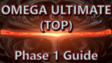 Omega Ultimate (TOP) – Phase 1 Guide – FFXIV