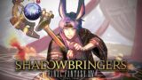 STARTING SHADOWBRINGERS (Patch 5.0) 【Final Fantasy XIV】