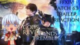 Seria's Final Fantasy XIV Patch 6.3 Trailer Reaction (Gods Revel Lands Tremble)
