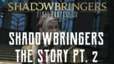 Shadowbringers – The Story of Final Fantasy XIV 5.0 – Part 2 of 4
