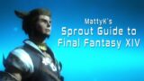 Sprout Guide to Final Fantasy XIV | Part 1 – Before You Start