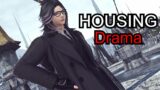 Talking About The Housing Drama in FFXIV