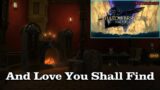 🎼 And Love You Shall Find 🎼 – Final Fantasy XIV