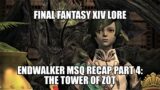 Endwalker MSQ Recap Part 4: The Tower Of Zot (FFXIV Lore)