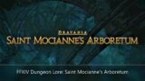 FFXIV Dungeon Lore: Saint Mocianne's Arboretum