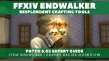 FFXIV Patch 6.05 – Expert Recipe Guide and Resplendent Crafting Tool Item Showcase
