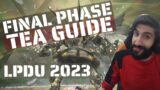 FFXIV – TEA FINAL Phase Guide – Perfect Alexander (LPDU Strats 2023)