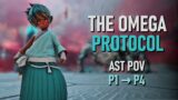[FFXIV] The Omega Protocol Phases 1, 2, 3, 4 – AST POV