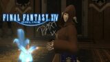 Final Fantasy 14 | Part 4 Progressing or Degenerating