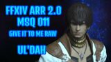 Final Fantasy XIV – A Realm Reborn 2.0 – Give It to Me Raw – Quest 0011 (Ul'Dah)