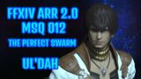 Final Fantasy XIV – A Realm Reborn 2.0 – The Perfect Swarm – Quest 0012 (Ul'Dah)