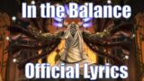 In The Balance – FFXIV – Official Lyrics