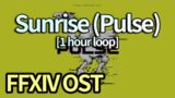Sunrise (Pulse) [1 hour loop] – FFXIV OST