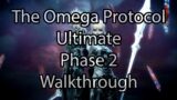 The Omega Protocol: Ultimate | Phase 2 | Walkthrough / Guide – FFXIV Endwalker