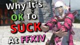 Why it is OK to SUCK at Final Fantasy 14