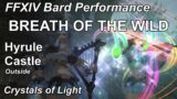 FFXIV Bard Performance – Hyrule Castle – Outside (Legend of Zelda: Breath of the Wild) [Quartet]