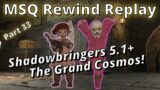 FFXIV Rewind Replay Part 33: The Grand Cosmos! (Patch 5.1+ MSQ)