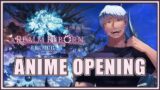 FINAL FANTASY XIV – A Realm Reborn | Anime Opening