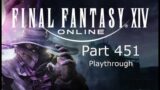 Final Fantasy 14 Part 451
