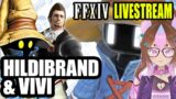 Funniest Hildibrand chapter FFIX Vivi | FFXIVHeavensward | Vtuber Livestream @BirdCyclops