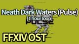 Neath Dark Waters (Pulse) [1 hour loop] – FFXIV OST