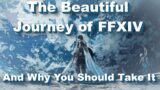 The Beautiful Journey Of FFXIV