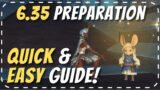 Time's UP: PREPARING for FFXIV 6.35 QUICK & EASY guide!