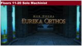 Eureka Orthos: Floors 11-20 Solo Machinist (Final Fantasy XIV)