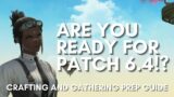 FFXIV – Patch 6.4 Crafting and Gathering Prep Guide
