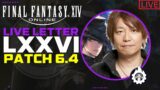 FFXIV Patch 6.4 Live Letter LXXVI English | Letter from the Producer LIVE Part 76
