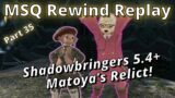 FFXIV Rewind Replay Part 35: Matoya's Relict! (Patch 5.4+ MSQ)