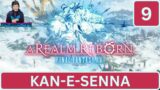 Kan-E-Senna! Final Fantasy XIV! A Realm Reborn Part 9