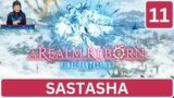 Sastasha! Final Fantasy XIV!  A Realm Reborn Part 11