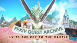 Shadowbringers: Lv.73 The Key to the Castle // FFXIV Quest Archive