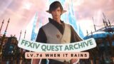 Shadowbringers: Lv.76 When It Rains // FFXIV Quest Archive