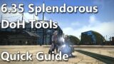Splendorous DoH Tools Quick Guide – FFXIV 6.35 (ALC)