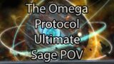 The Omega Protocol: Ultimate | Sage POV – FFXIV Endwalker