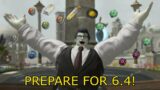 5 Ways YOU can PREPARE for 6.4 | FFXIV