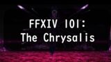 FFXIV 101: The Chrysalis