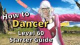FFXIV 6.38+ Dancer Level 60 Starter Guide: New to the Job? Start here!